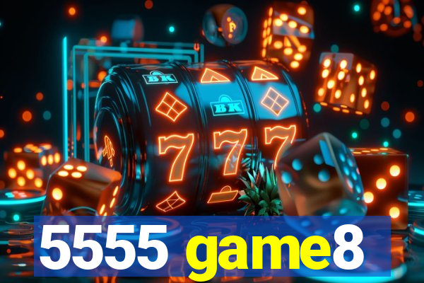 5555 game8